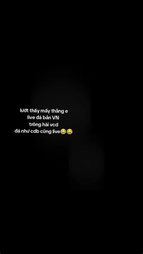 Hài hước với Live Đá Bản VN