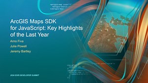 ArcGIS Maps SDK for JavaScript: Key Highlights of the Last Year