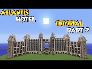Minecraft Atlantis The Palm Hotel Tutorial Part 2