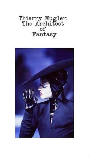 Thierry Mugler — The Designer Who Turned Fashion Into Fantasy