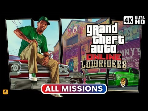 GTA Online: Lowriders | All Missions (4K)