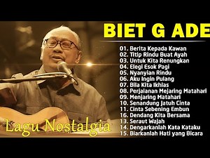 EBIET G ADE FULL ALBUM LAGU NOSTALGIA TANPA IKLAN