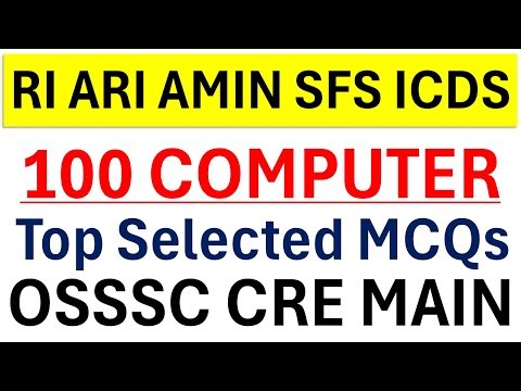 💻 100 Computer MCQ for RI ARI AMIN SFS ICDS OSSSC CRE MAIN Exams Odia
