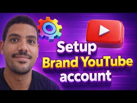 How to Create a Brand YouTube Account (Step-by-Step 2026) | Setup Brand Channel Easily