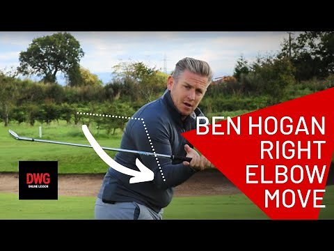 Ben Hogan's Right Elbow Move And How To Apply It To Your Game