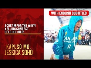 Scream for the win?! Yelling contest held in Iloilo! (with English subs) | Kapuso Mo, Jessica Soho