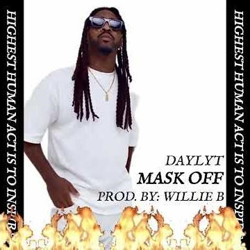 Daylyt - Mask Off | Prod. by: Willie B