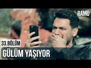 Gülüm Yaşıyor | Ramo 33.Bölüm