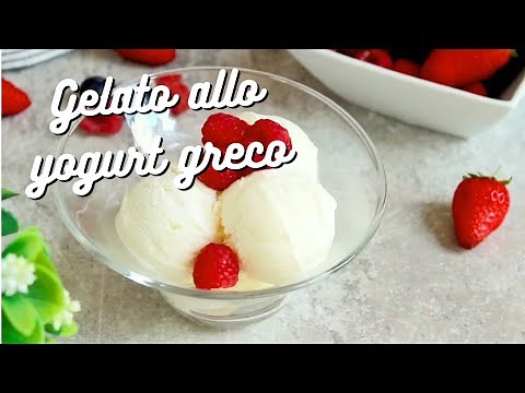 GELATO ALLO YOGURT GRECO - Ricetta facile, pronto in 5 minuti senza gelatiera