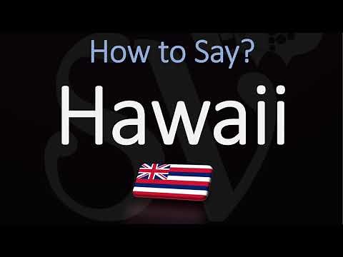 How to Pronounce Hawaii? English Vs. Hawaiian Pronunciation