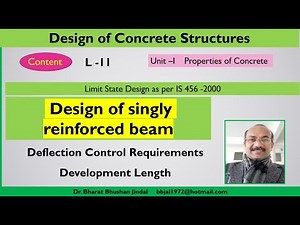 Lecture 11 || Design guidelines - A singly reinforced beam || IS :456 -2000 || Civil Engg.