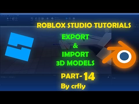 Roblox Studio Tutorial: Export and Import Models Between Roblox Studio and Blender