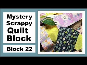 Mystery Scrappy Quilt Block Series - Mystery Block 22