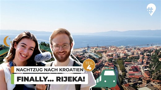 #hinREISEND : Prag-Rijeka. Mit dem Nachtzug auf Entdeckungstour