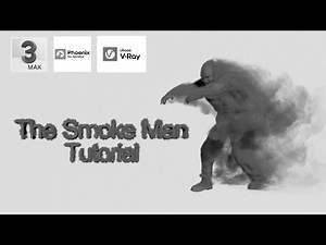 The smoke man tutorial in 3ds max