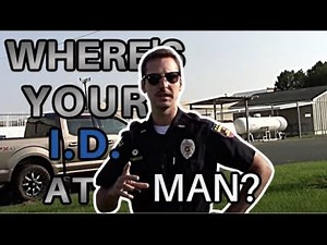 Cops Mess With Citizens To Get Their I.D.