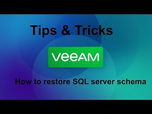 Veeam 12 Tips & Tricks - How to restore SQL schema from backup