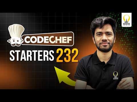 Codechef Starters 232 (Div.4) | Video Solutions | Smart Interviews