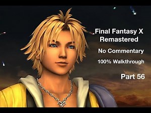 Final Fantasy X HD Remastered - 100% Walk through - NC - Part 56 - Monster Capturing Omega Ruins