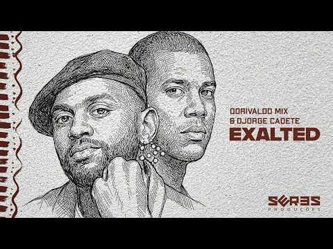Dorivaldo Mix, Djorge Cadete - Exalted (Extended Mix)