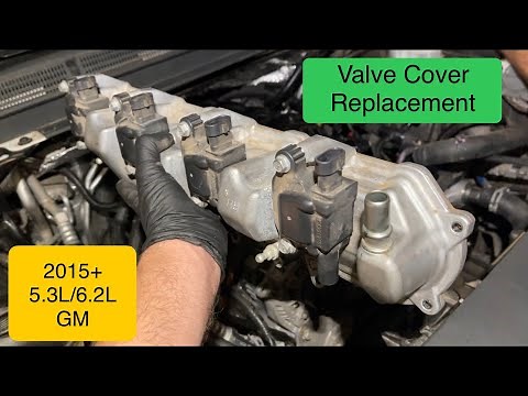 GM Valve Cover removal and replacement 2015+ GM Yukon, Tahoe, Silverado, Sierra, Suburban, Escalade