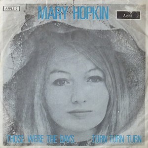Mary Hopkin - Those Were The Days / Turn Turn Turn