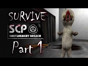 How To Survive: SCP: Containment Breach Part 1