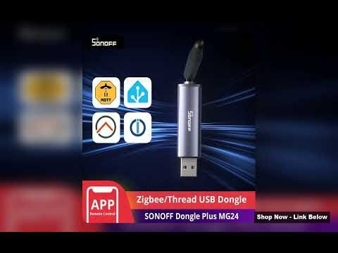 SONOFF Dongle Plus MG24 ZigbeeThread USB Dongle EFR32MG24 Chip Seamlessly With Multiple Opensource W