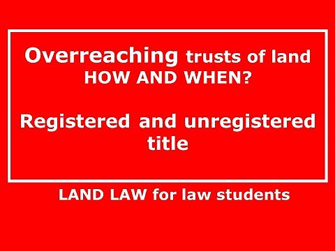LAND LAW | Lecture 2.5 | OVERREACHING FOR BEGINNERS