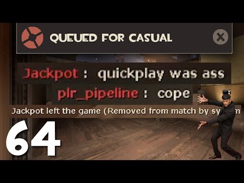 Day 64 | Queuing for plr_pipeline using Casual Mode until I get a game or give up for the day