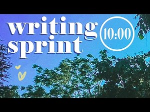 10 Minute Relaxing Writing Sprint Timer - Get More Done In Less Time