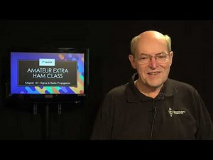 Extra Class 13th Edition - Fall 2024 - Chapter 10 - Topics in Radio Propagation