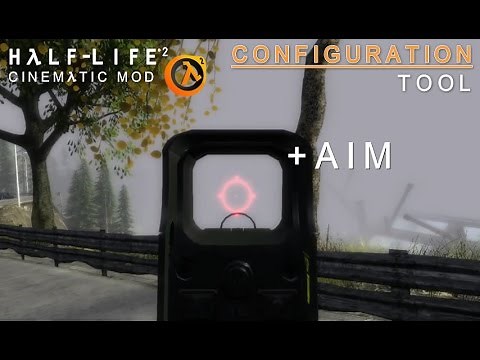 Half-Life 2: Cinematic Mod - How to Aim - Configuration Tool