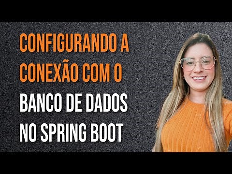 Configurando a conexão com o banco de dados no Spring Boot