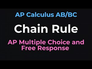AP Calculus Chain Rule: Multiple Choice & FRQ Walkthrough | Step-by-Step Derivative Practice