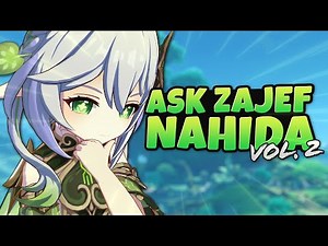 She's Back | Ask Zajef Nahida Edition Vol. 2