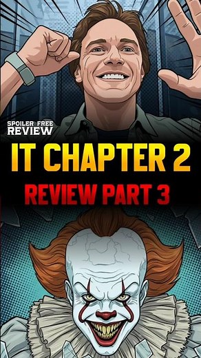 It Chapter 2 Review Part 3 🎈💀 | Bill Skarsgård | Stephen King 🎬 | Andy Muschietti | CV Review 🌟