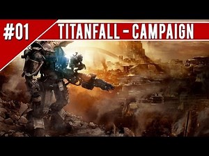 Titanfall Walkthrough Part 1 CAMPAIGN XBOX ONE Let's Play No Commentary 1080p HD Gameplay