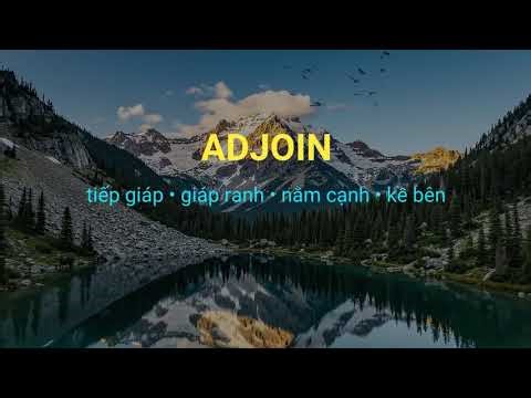 adjoin là gì? | Từ điển Anh - Việt bằng video siêu dễ hiểu