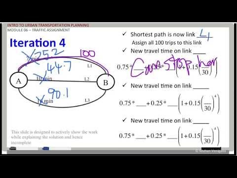 Mod 6, Part 7: Traffic Assignment (Iterative Method)