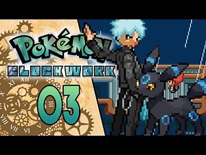 Pokemon Clockwork Part 3 INSANE GYM BATTLE! Pokemon Fan Game Gameplay Walkthrough