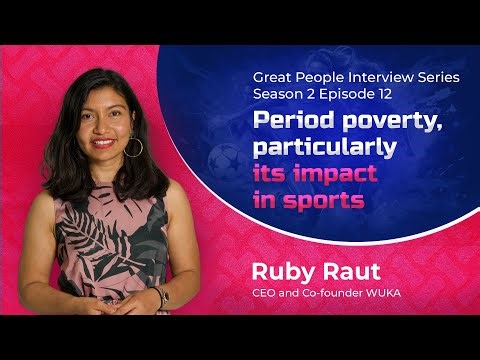 Ruby Raut, CEO and Co-Founder of WUKA, on Period Poverty and Its Impact on Sports