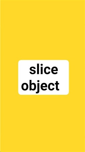 slice object #python #coding #challenge