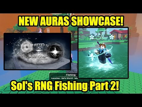 Sol's RNG New Aura Showcases! | Fishing Update Part 2