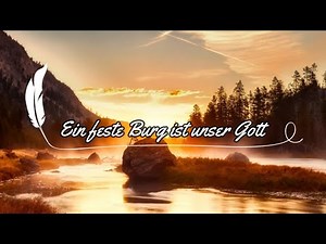 Ein feste Burg ist unser Gott