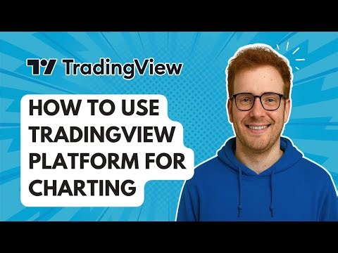 How to Use TradingView Platform for Charting [2025 Guide]