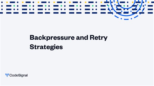 Backpressure and Retry Strategies