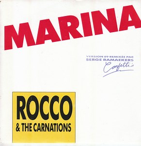 Rocco & The Carnations - Marina (Version 89)