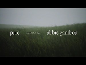 pure | Abbie Gamboa | Lyric Video | Project Disciple