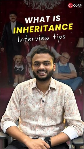 What is Inheritance | Part 1 | Interview Tips